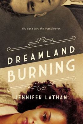 Dreamland Burning 0316384933 Book Cover