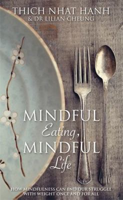 Mindful Eating Mindful Life 1781806284 Book Cover