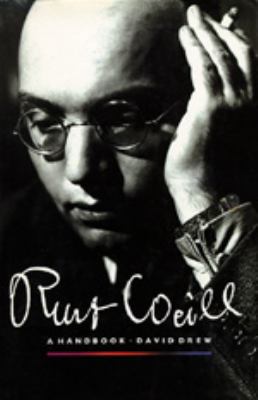Kurt Weill: A Handbook 0520058399 Book Cover