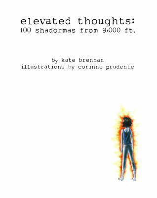 Elevated Thoughts : 100 Shadormas from 9,000 Ft