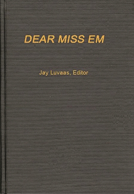 Dear Miss Em: General Eichelberger's War in the... 0837162785 Book Cover