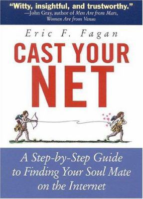 Cast Your Net: A Step-By-Step Guide to Finding ... 1558321896 Book Cover