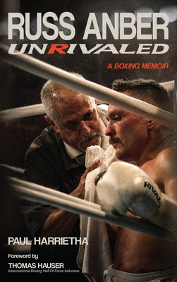 Russ Anber: Unrivaled - A Boxing Memoir 106858971X Book Cover