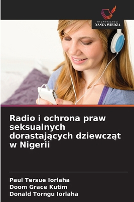 Radio i ochrona praw seksualnych dorastaj&#261;... [Polish] 6208707226 Book Cover