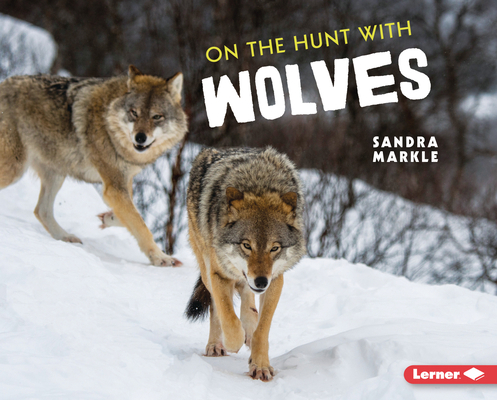 On the Hunt with Wolves 1728456266 Book Cover