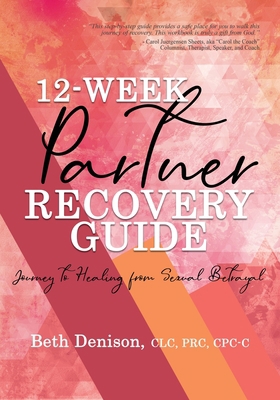 12-Week Partner Recovery Workbook 1733313060 Book Cover