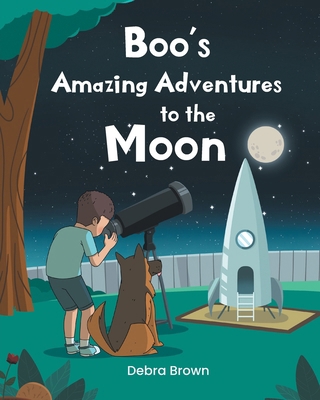 Boo's Amazing Adventures to the Moon            Book Cover