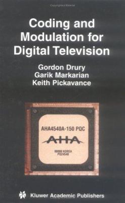 Coding and Modulation for Digital Television 0792379691 Book Cover