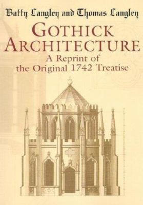 Gothick Architecture: A Reprint of the Original... 0486426149 Book Cover