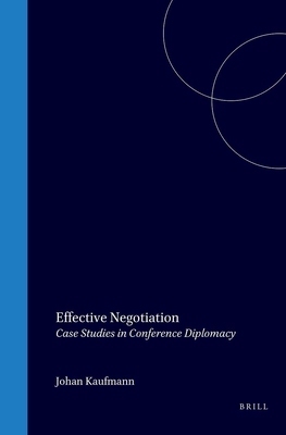 Effective Negotiation: Case Studies in Conferen... 9024737176 Book Cover
