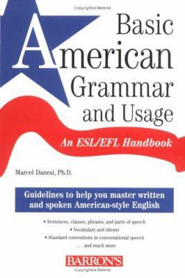 Basic American Grammar and Usage: An ESL/EFL Ha... 0764133586 Book Cover