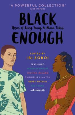 Black Enough: Stories of Being Young & Black in... 000832655X Book Cover