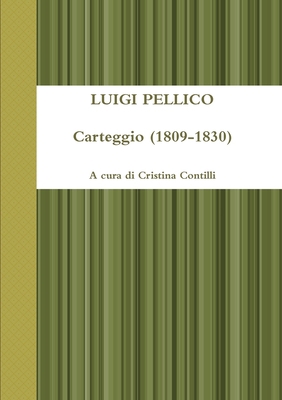 Carteggio (1809-1830) [Italian] 1291072144 Book Cover