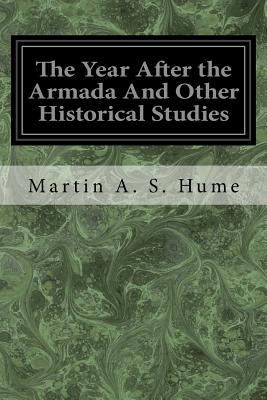 The Year After the Armada And Other Historical ... 1974604632 Book Cover