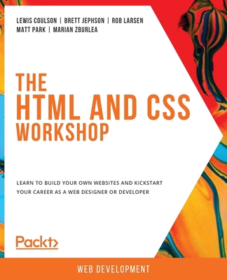 The HTML and CSS Workshop 1838824537 Book Cover