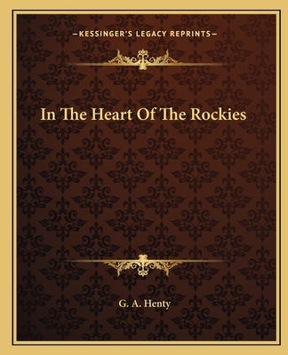 In The Heart Of The Rockies 1162667788 Book Cover