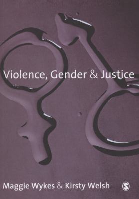 Violence, Gender and Justice 1412923379 Book Cover