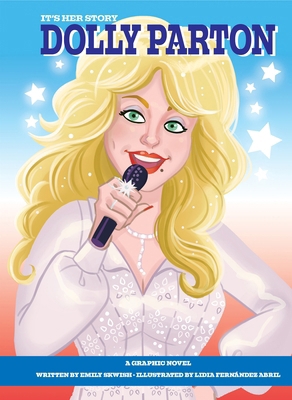 It's Her Story Dolly Parton: A Graphic Novel 1649963688 Book Cover