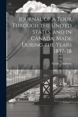 Journal of a Tour Through the United States, an... 1022096648 Book Cover