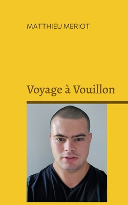 Voyage à Vouillon [French] 2322411094 Book Cover