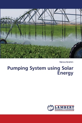 Pumping System using Solar Energy 6630112954 Book Cover