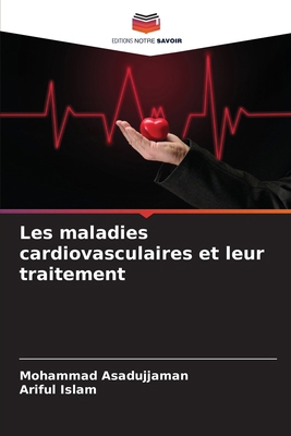 Les maladies cardiovasculaires et leur traitement [French] 6207744535 Book Cover