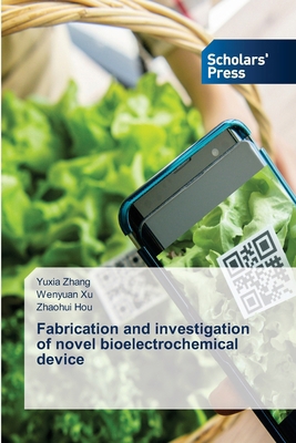 Fabrication and investigation of novel bioelect... 6206774244 Book Cover