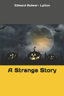 A Strange Story 1694692302 Book Cover