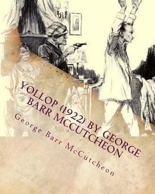 Yollop (1922) by George Barr McCutcheon 1530226171 Book Cover