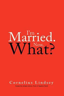 I'm Married. Now, What? 0988218720 Book Cover