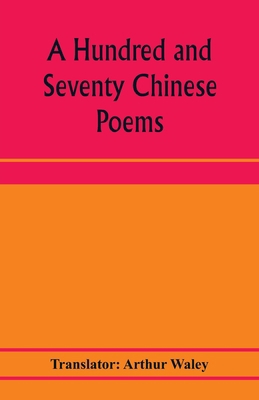 A hundred and seventy Chinese poems 9353972485 Book Cover
