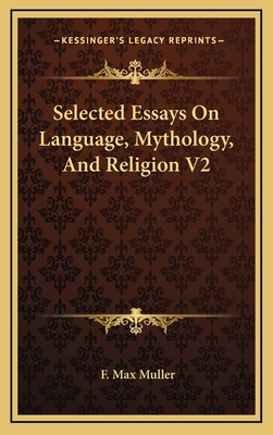 Selected Essays on Language, Mythology, and Rel... 1163416886 Book Cover