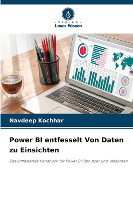 Power BI entfesselt Von Daten zu Einsichten [German] 6209386911 Book Cover