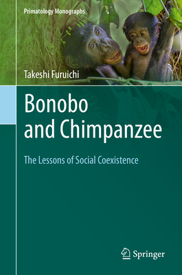 Bonobo and Chimpanzee: The Lessons of Social Co... 9811380589 Book Cover