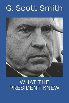 What The President Knew B0GW3H4ZCC Book Cover