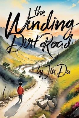 The Winding Dirt Road 1964700086 Book Cover