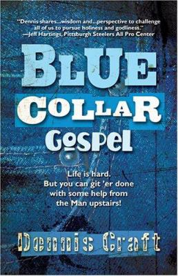 Blue Collar Gospel 158169203X Book Cover