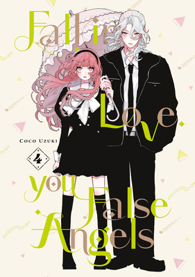 Fall in Love, You False Angels 4 B0DZWQWP6Z Book Cover