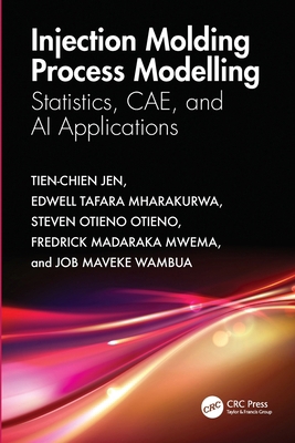 Injection Molding Process Modelling: Statistics... 1032795220 Book Cover