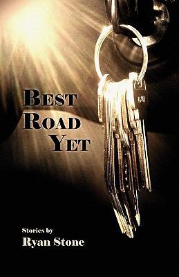 Best Road Yet 1935708082 Book Cover