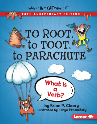 To Root, to Toot, to Parachute, 20th Anniversar... 1728428459 Book Cover