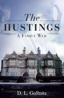 The Hustings: A Family Web: A Family Web 1480881910 Book Cover