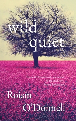Wild Quiet 1848405006 Book Cover