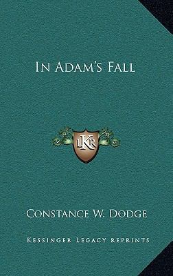 In Adam's Fall 1163372307 Book Cover