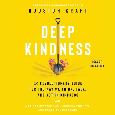 Deep Kindness: A Revolutionary Guide for the Wa... 1797116711 Book Cover