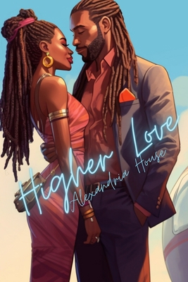 Higher Love 0997146192 Book Cover