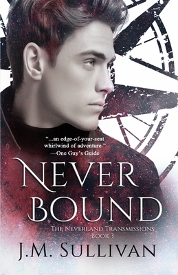Neverbound: The Neverland Transmissions, Book 3 1958109452 Book Cover