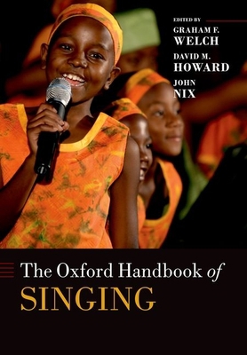 The Oxford Handbook of Singing 0192894188 Book Cover