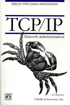 Tcp/IP Network Administration 093717582X Book Cover