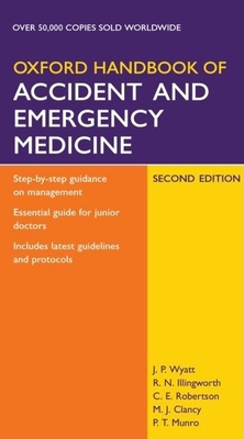 Oxford Handbook of Accident and Emergency Medicine 0198526237 Book Cover